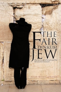Front cover_The Fair Dinkum Jew