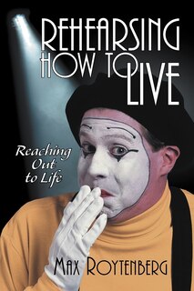 Front cover_Rehearsing How To Live
