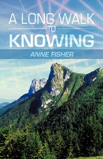Front cover_A Long Walk To Knowing