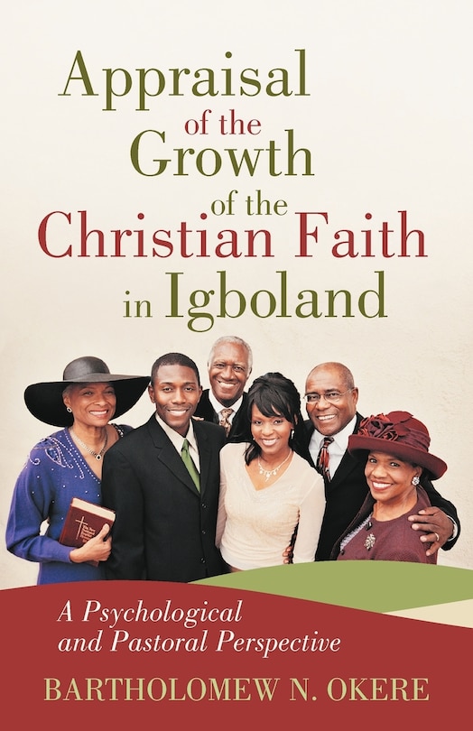 Front cover_Appraisal Of The Growth Of The Christian Faith In Igboland