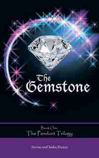 The Gemstone by Sarena And Sasha Nanua