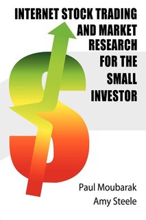Front cover_Internet Stock Trading And Market Research For The Small Investor