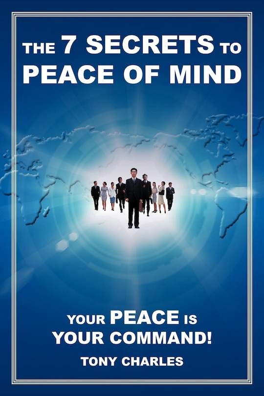Front cover_The 7 Secrets To Peace Of Mind