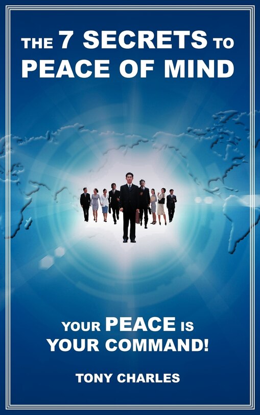 Front cover_The 7 Secrets To Peace Of Mind
