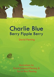Front cover_Charlie Blue Berry Fipple Berry