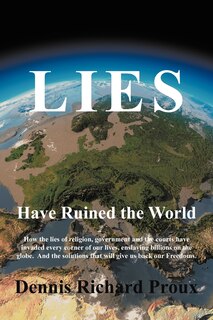 Front cover_Lies Have Ruined The World