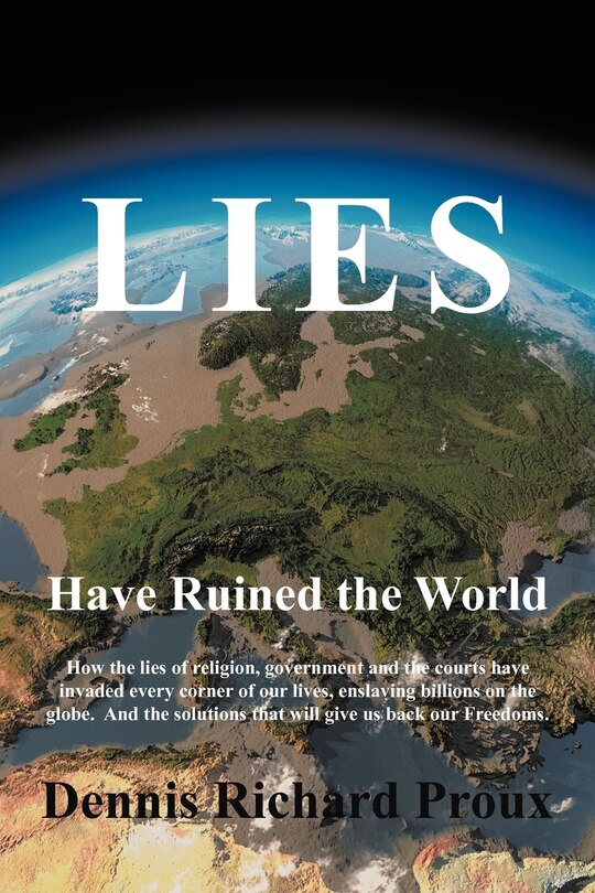 Front cover_Lies Have Ruined The World