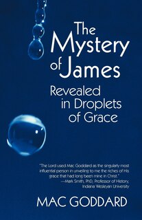 Front cover_The Mystery Of James Revealed In Droplets Of Grace