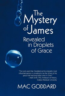 Couverture_The Mystery Of James Revealed In Droplets Of Grace