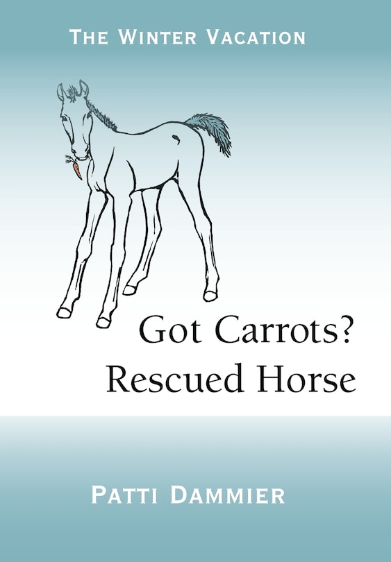 Couverture_Got Carrots? Rescued Horse