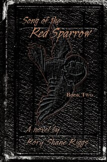 Front cover_Song Of The Red Sparrow, Book Two