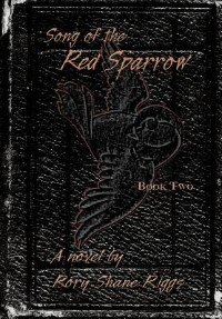 Front cover_Song Of The Red Sparrow, Book Two