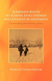 Couverture_Alternate Route To School Effectiveness And Student Achievement