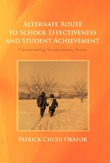 Couverture_Alternate Route To School Effectiveness And Student Achievement