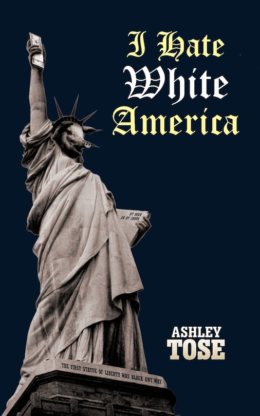Front cover_I Hate White America