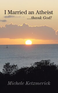 Couverture_I Married An Atheist ...thank God!