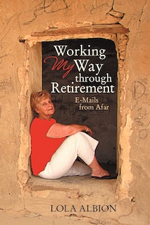 Couverture_Working My Way Through Retirement