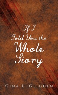 Couverture_If I Told You The Whole Story