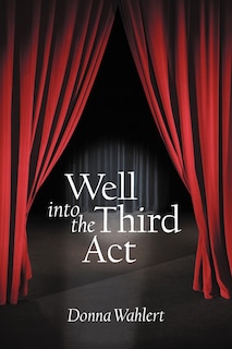 Well Into The Third Act