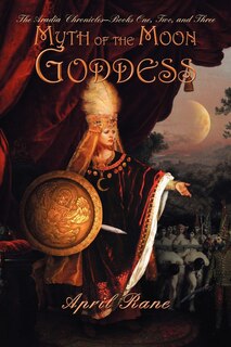 Front cover_Myth Of The Moon Goddess
