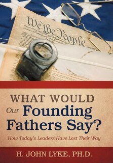 Couverture_What Would Our Founding Fathers Say?