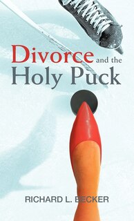 Front cover_Divorce and the Holy Puck