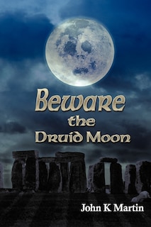Front cover_Beware The Druid Moon