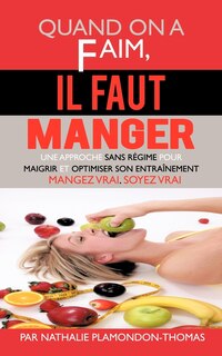 Couverture_Quand On A Faim, Il Faut Manger