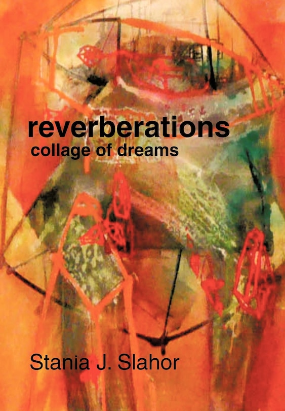 Reverberations: Collage Of Dreams