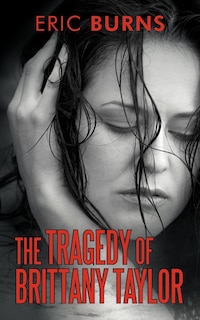 Front cover_The Tragedy Of Brittany Taylor