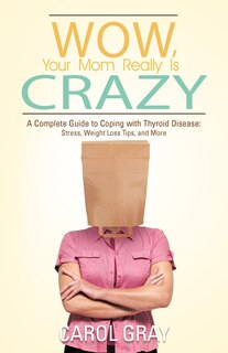 Couverture_Wow, Your Mom Really Is Crazy