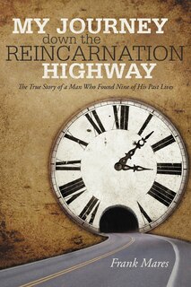 Couverture_My Journey Down The Reincarnation Highway