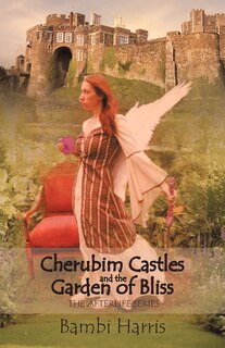 Front cover_Cherubim Castles And The Garden Of Bliss