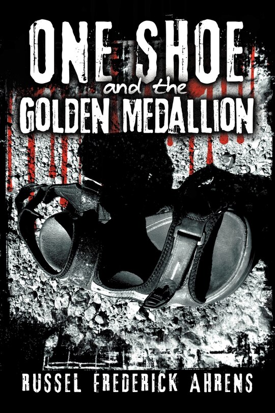 Front cover_One Shoe And The Golden Medallion