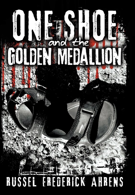Front cover_One Shoe And The Golden Medallion