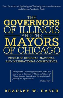 Couverture_The Governors Of Illinois And The Mayors Of Chicago