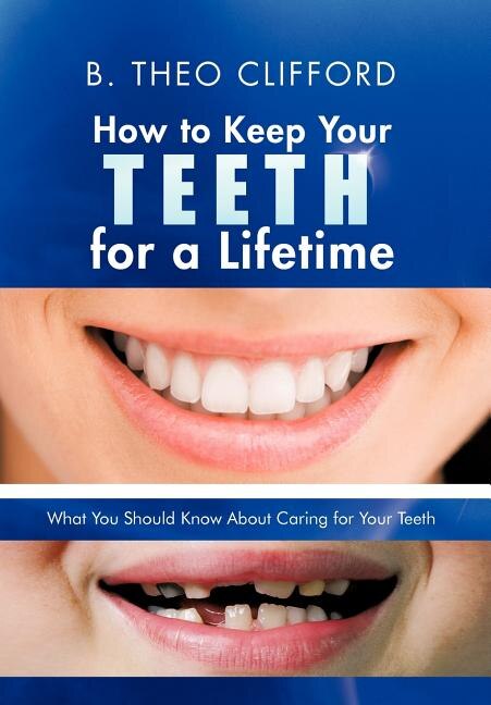 Front cover_How To Keep Your Teeth For A Lifetime