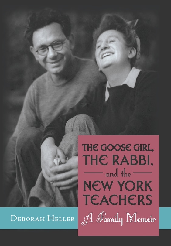 Front cover_The Goose Girl, The Rabbi, And The New York Teachers