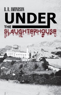 Front cover_Under The Slaughterhouse