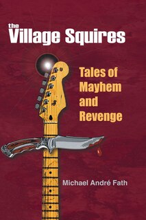 Couverture_The Village Squires - Tales Of Mayhem And Revenge