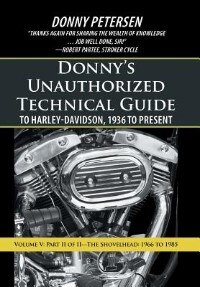 Couverture_Donny's Unauthorized Technical Guide To Harley-davidson, 1936 To Present