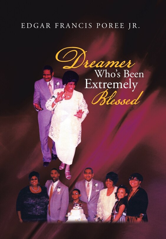 Front cover_Dreamer Who's Been Extremely Blessed