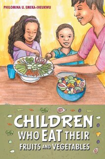 Front cover_Children Who Eat Their Fruits And Vegetables