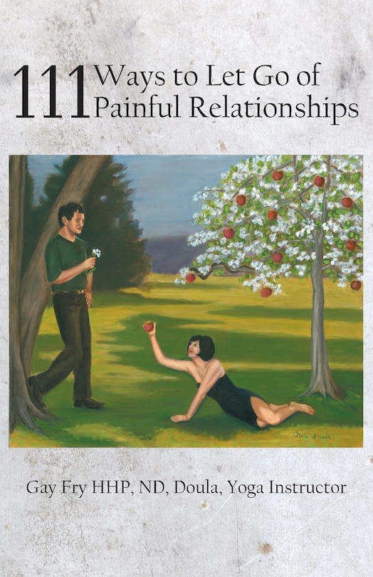 Front cover_111 Ways To Let Go Of Painful Relationships