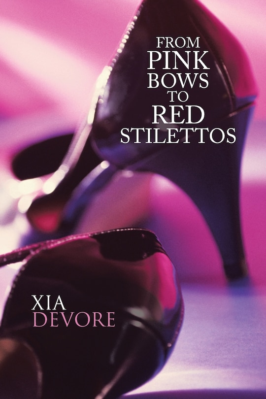 Front cover_From Pink Bows To Red Stilettos