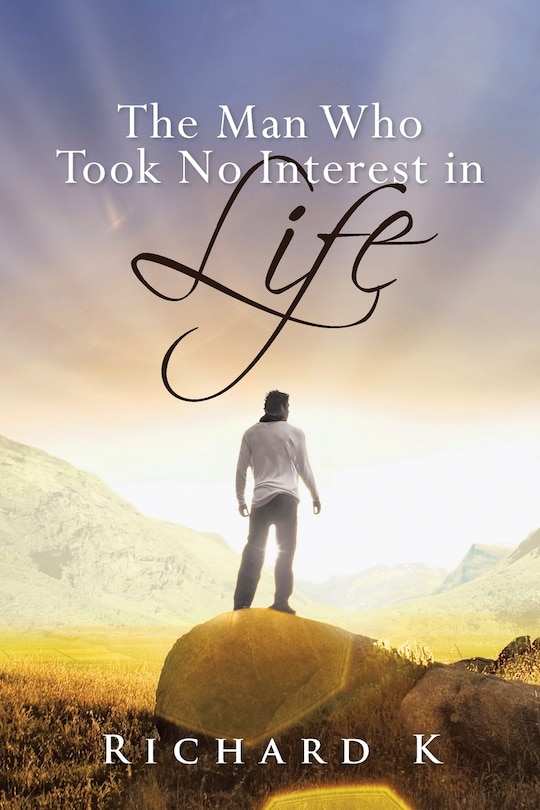 The Man Who Took No Interest In Life