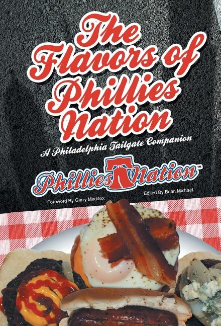 Front cover_The Flavors of Phillies Nation
