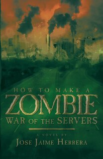 Front cover_How To Make A Zombie