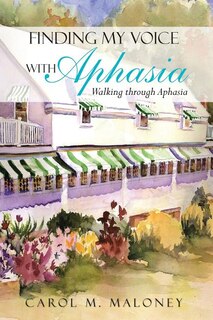 Front cover_Finding My Voice With Aphasia