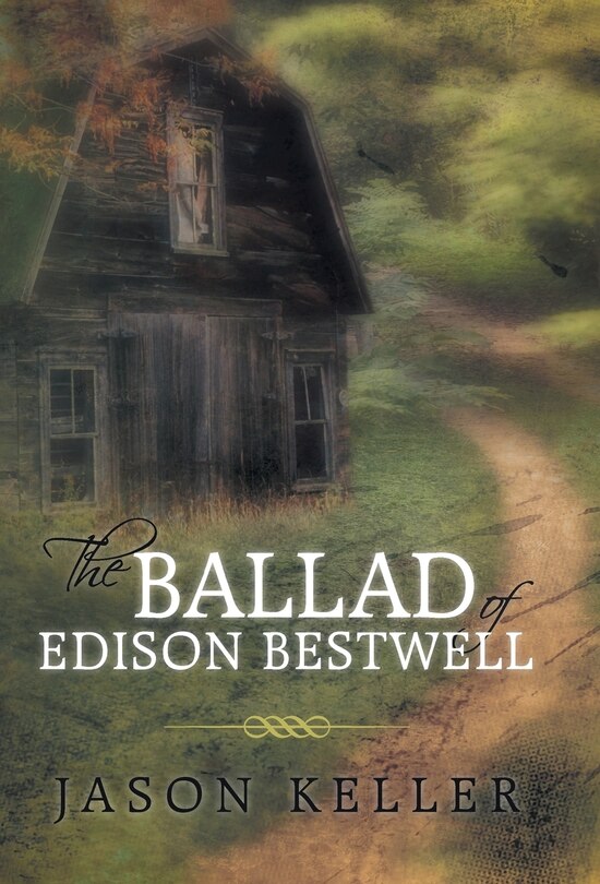 Front cover_The Ballad Of Edison Bestwell